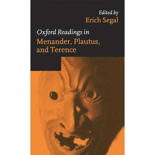 Oxford Readings in Menander, Plautus, and Terence