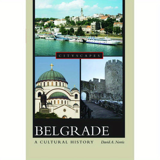 Belgrade: A Cultural History