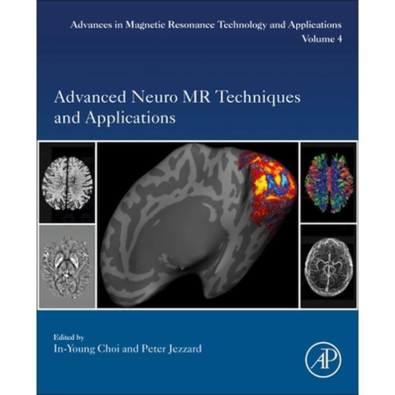 Advanced Neuro MR Techniques and Applications: Volume 4