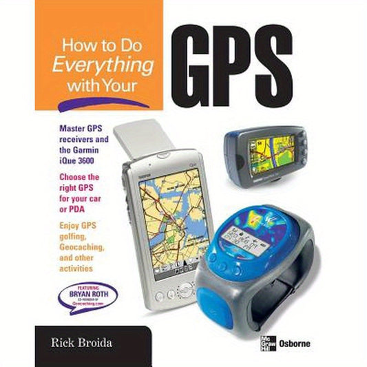 How to Do Everything with Your GPS