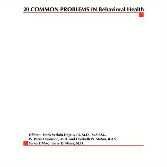 20 Common Problems in Behavioral Health