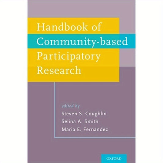 Handbook of Community-Based Participatory Research