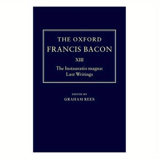 The Instauratio Magna: Last Writings