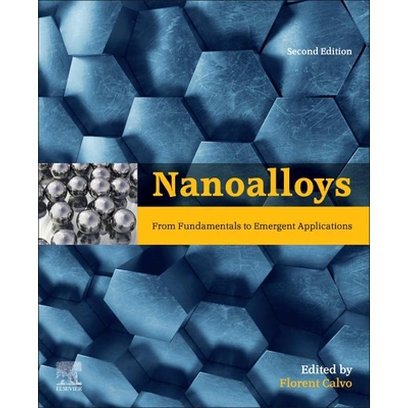 Nanoalloys: From Fundamentals to Emergent Applications