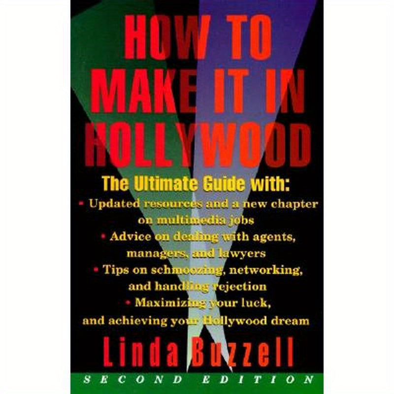 How to Make It in Hollywood: Second Edition