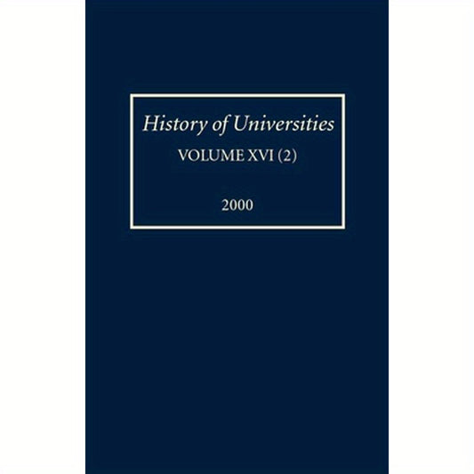 History of Universities: Volume Xvi(2):2000