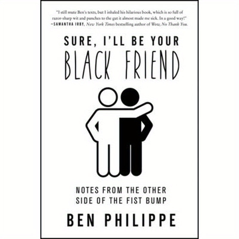 Sure, I'll Be Your Black Friend: Notes from the Other Side of the Fist Bump