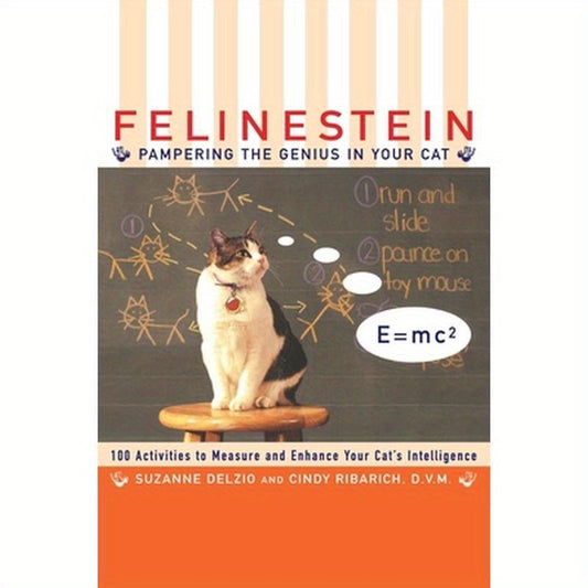 Felinestein: Pampering the Genius in Your Cat