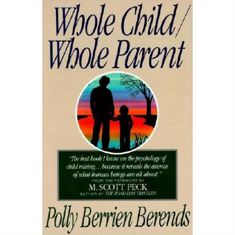 Whole Child, Whole Parent, 4/E