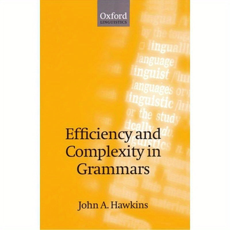 Efficiency and Complexity in Grammars