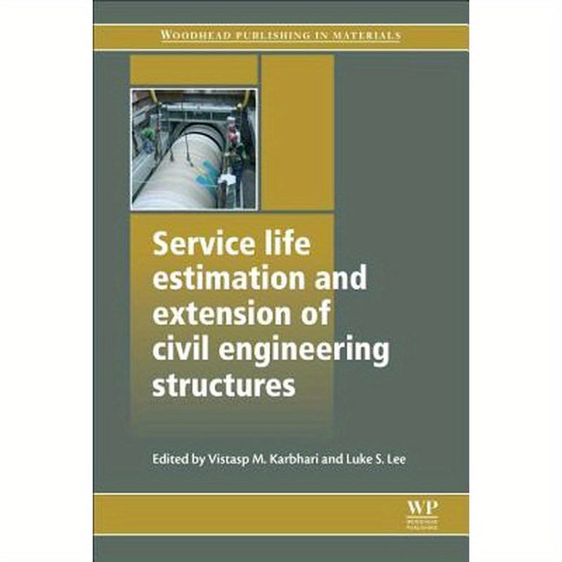 Service Life Estimation and Extension of Civil Engineering Structures