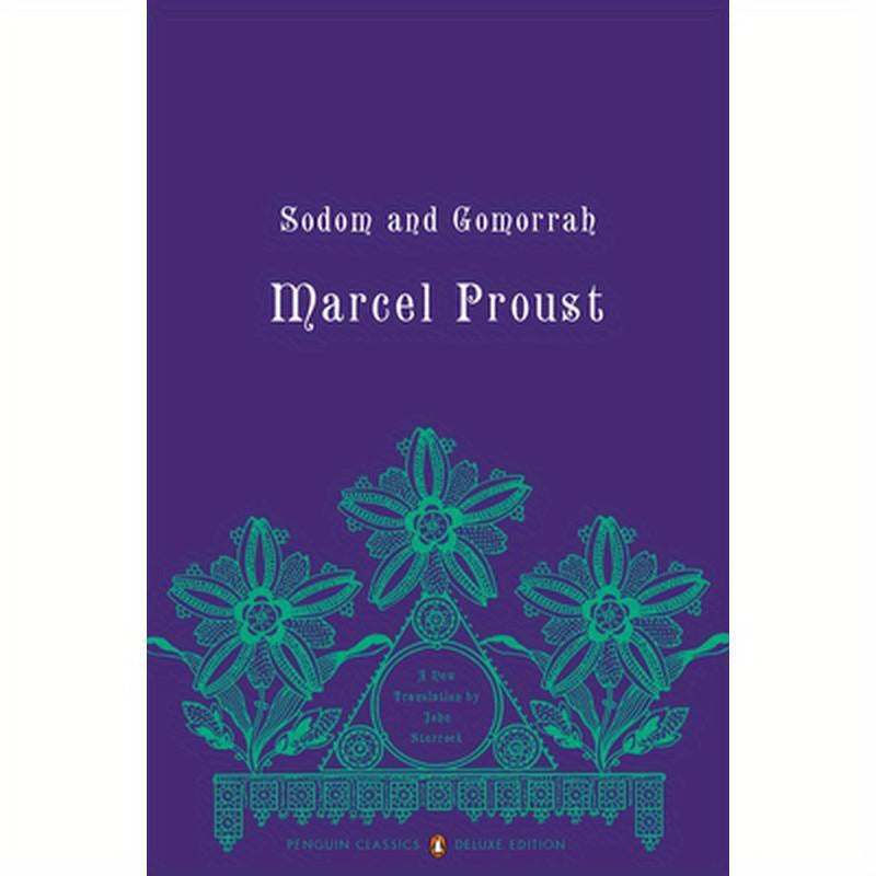 Sodom and Gomorrah: In Search of Lost Time, Volume 4 (Penguin Classics Deluxe Edition)