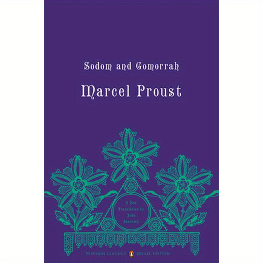 Sodom and Gomorrah: In Search of Lost Time, Volume 4 (Penguin Classics Deluxe Edition)
