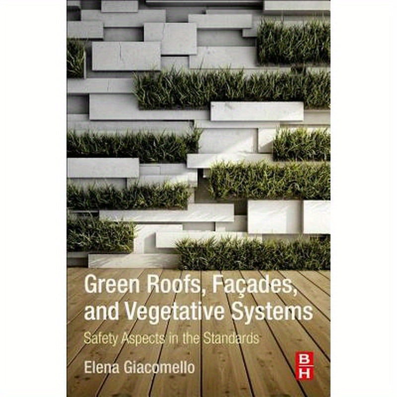Green Roofs, Facades, and Vegetative Systems: Safety Aspects in the Standards