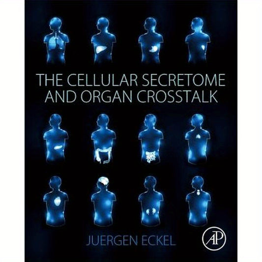 The Cellular Secretome and Organ CrossTalk