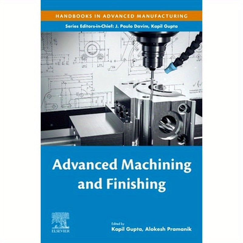 Advanced Machining and Finishing