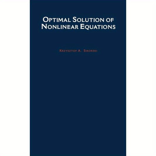 Optimal Solution of Nonlinear Equations