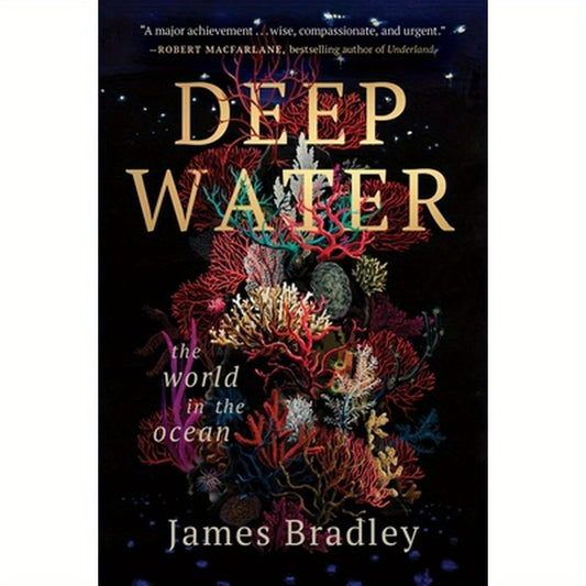 Deep Water: The World in the Ocean
