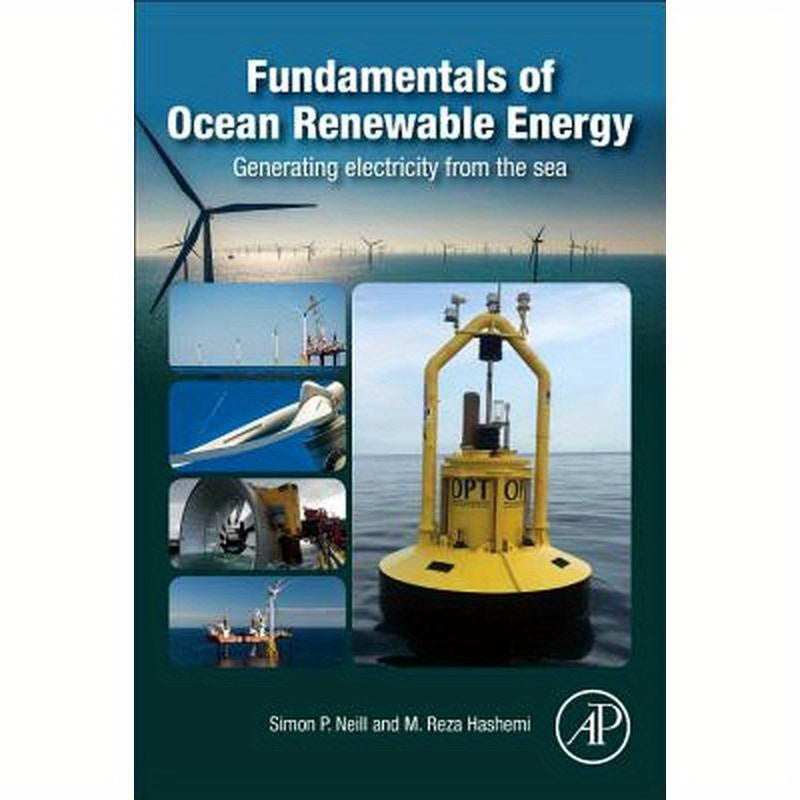Fundamentals of Ocean Renewable Energy: Generating Electricity from the Sea