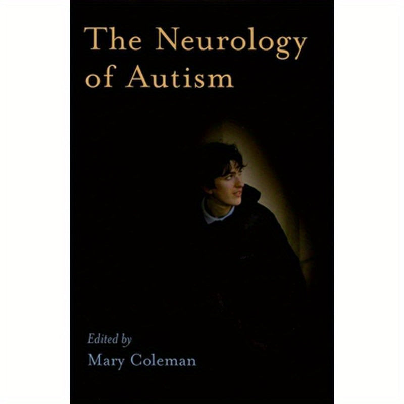 The Neurology of Autism