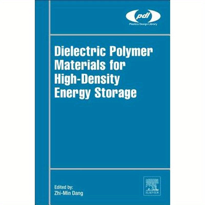 Dielectric Polymer Materials for High-Density Energy Storage