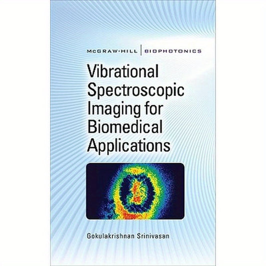 Vibrational Spectroscopic Imaging for Biomedical Applications