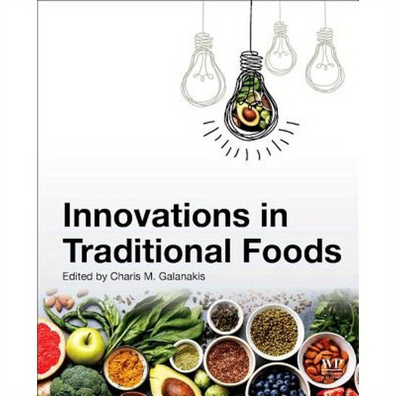 Innovations in Traditional Foods