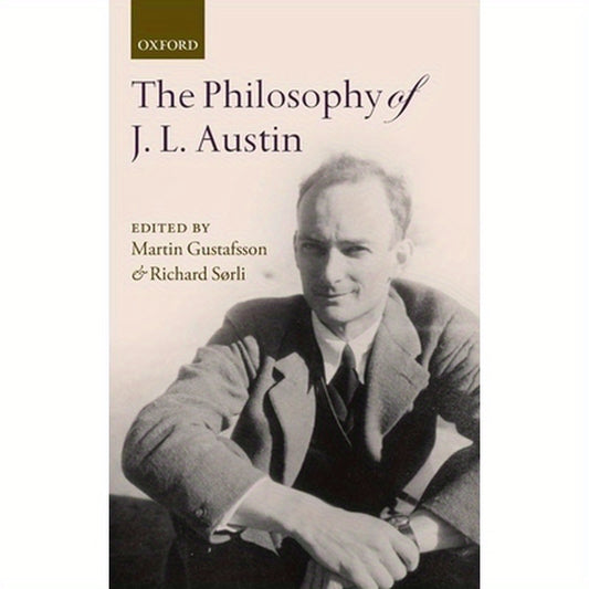 The Philosophy of J. L. Austin