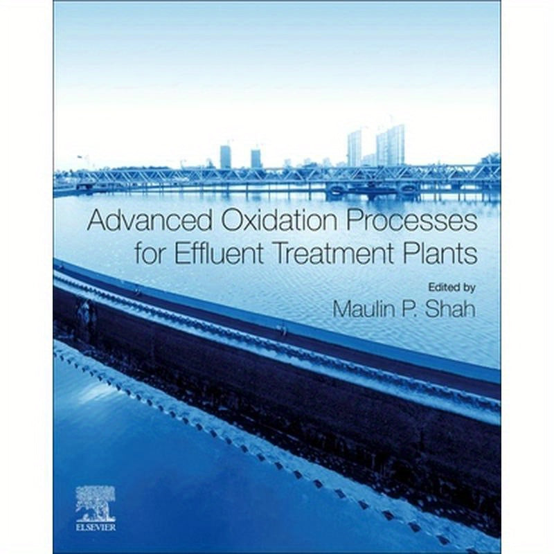 Advanced Oxidation Processes for Effluent Treatment Plants