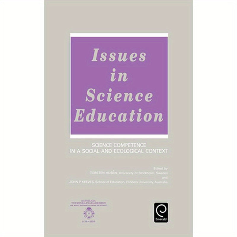 Issues in Science Education: Science Competence in a Social and Ecological Context