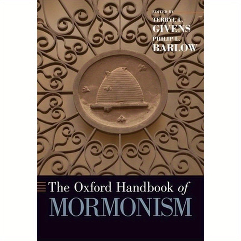 The Oxford Handbook of Mormonism
