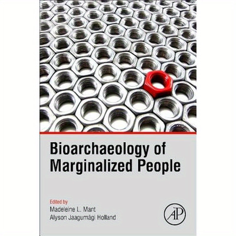 Bioarchaeology of Marginalized People