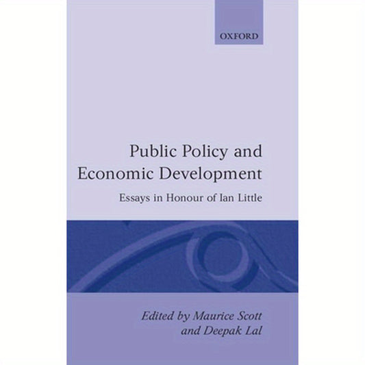Public Policy and Economic Development: Essays in Honour of Ian Little