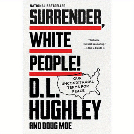 Surrender, White People!