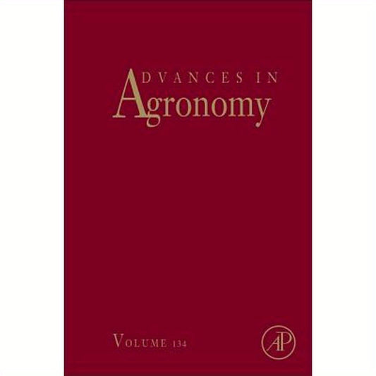 Advances in Agronomy: Volume 134