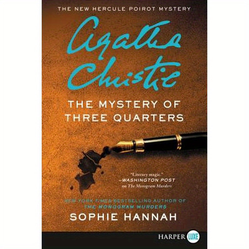 The Mystery of Three Quarters: The New Hercule Poirot Mystery