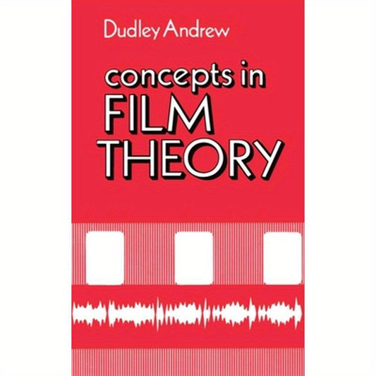 Concepts in Film Theory