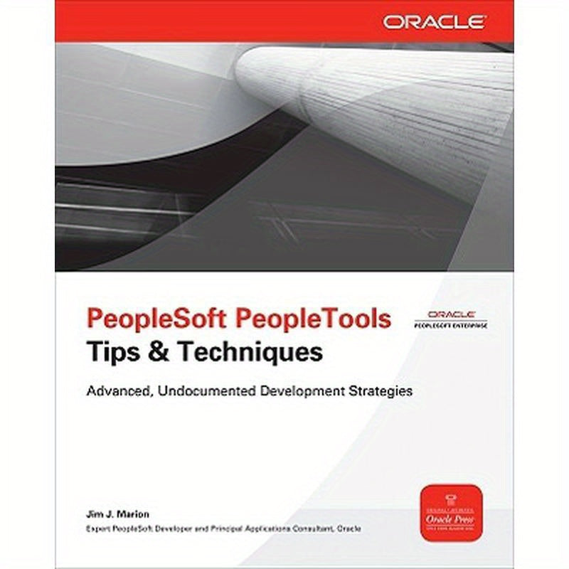 PeopleSoft PeopleTools Tips & Techniques