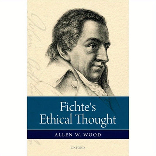 Fichte's Ethical Thought