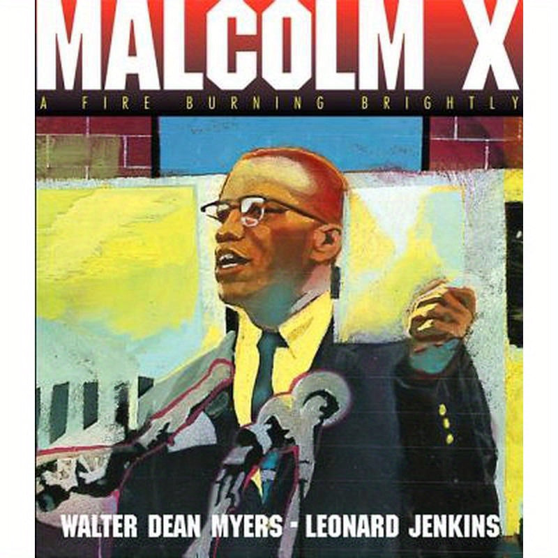 Malcolm X: A Fire Burning Brightly