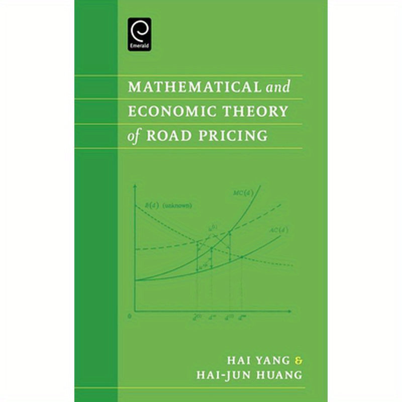 Mathematical and Economic Theory of Road Pricing