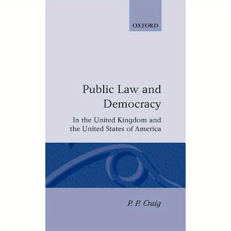 Public Law and Democracy in the United Kingdom and the United States of America