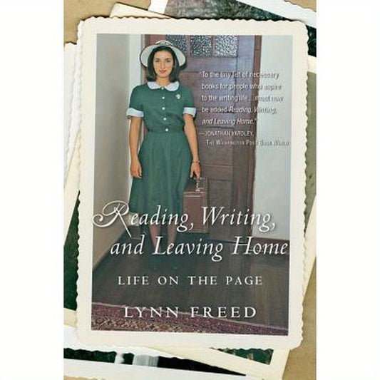 Reading, Writing, and Leaving Home: Life on the Page