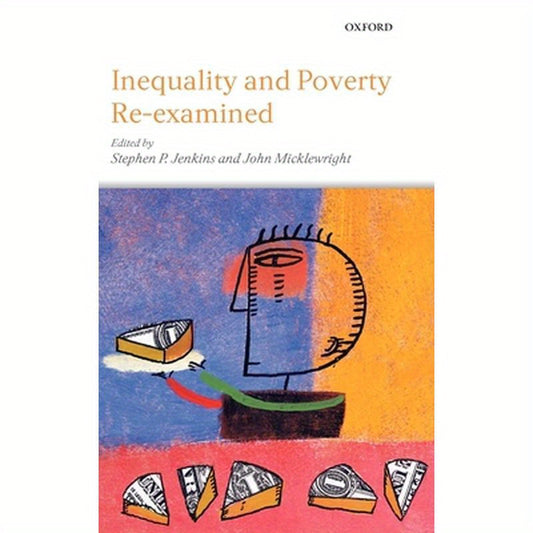 Inequality and Poverty Re-Examined