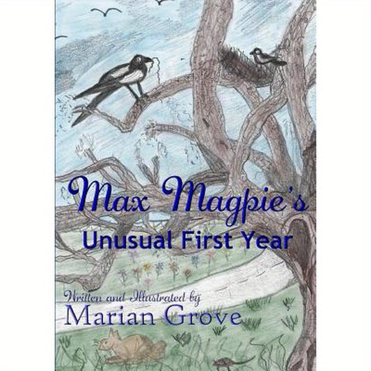 Max Magpie's Unusual First Year