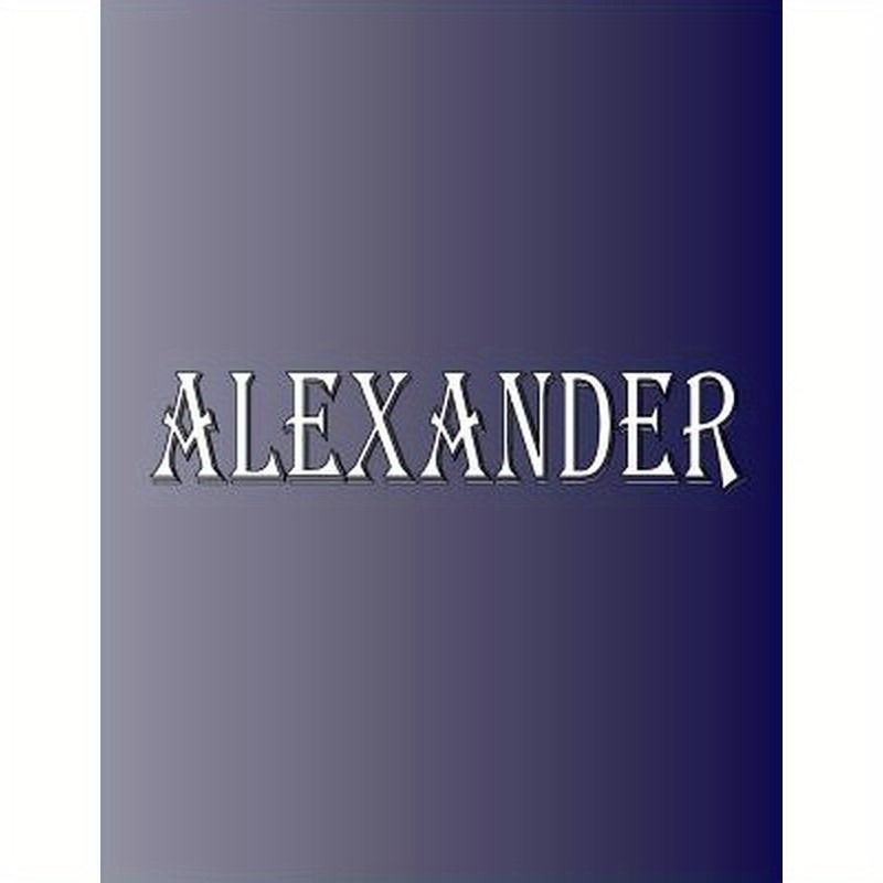 Alexander: 100 Pages 8.5" X 11" Personalized Name on Notebook College Ruled Line Paper