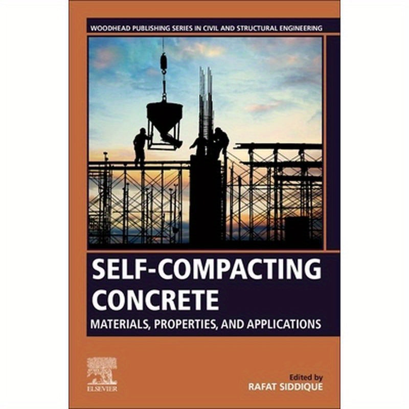 Self-Compacting Concrete: Materials, Properties and Applications