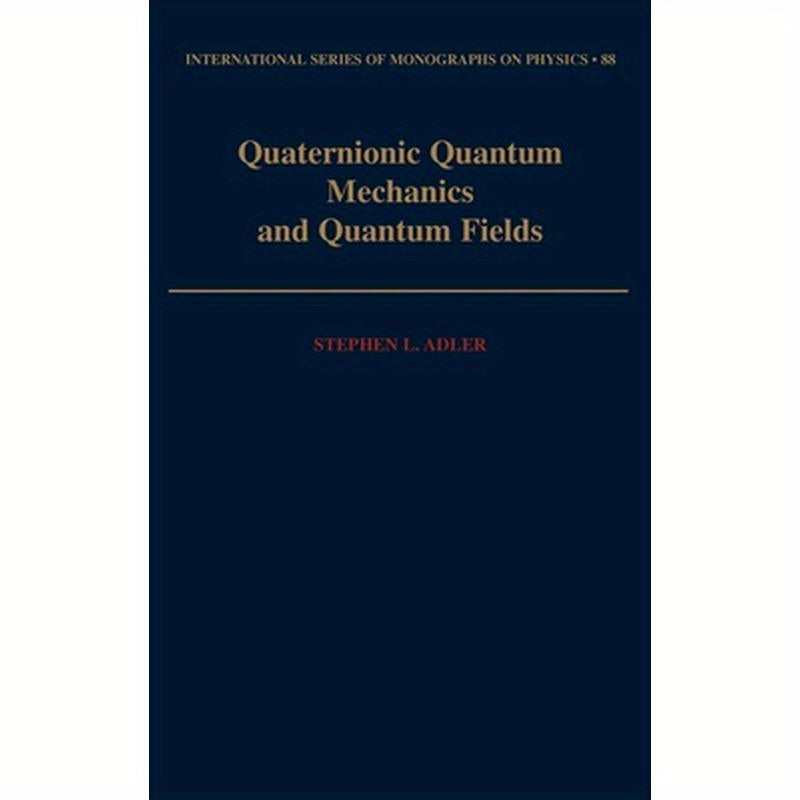 Quaternionic Quantum Mechanics and Quantum Fields
