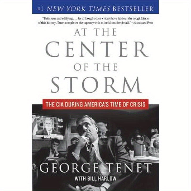 At the Center of the Storm: The CIA During America's Time of Crisis