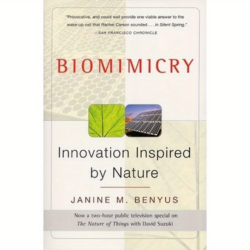 Biomimicry: Innovation Inspired by Nature